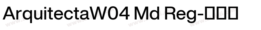 ArquitectaW04 Md Reg字体转换